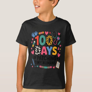 Funny School Nurse 100 Days Patching Tiny Humans I T-Shirt