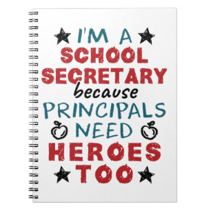 Funny School Secretary Heroes Appreciation Notebook