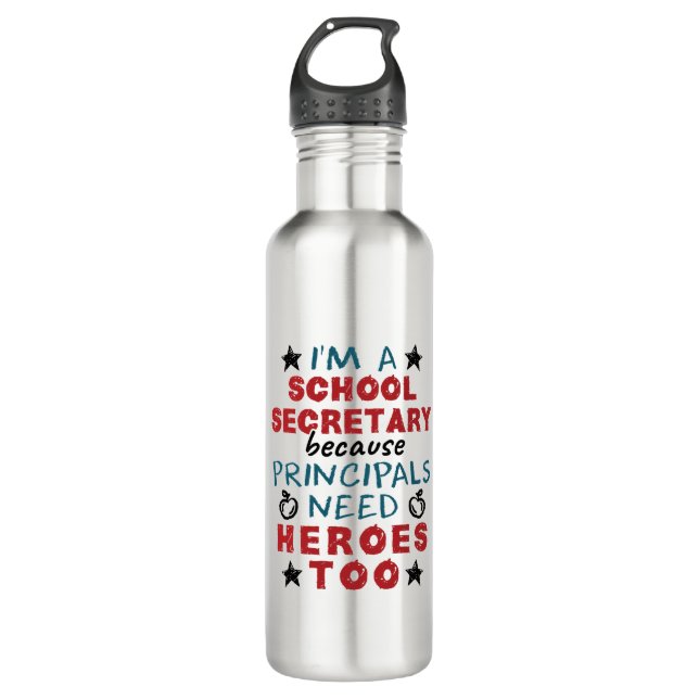 Funny School Secretary Heroes Appreciation Stainless Steel Water Bottle (Front)