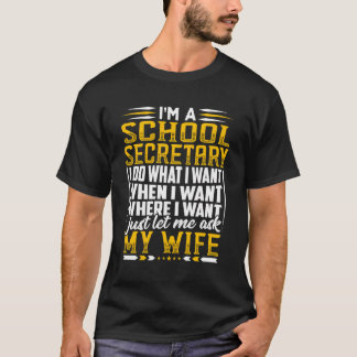 Funny School Secretary Office Assistant Dad Husban T-Shirt