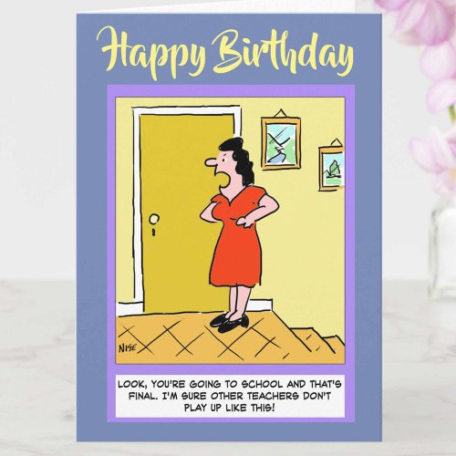 Funny School Teacher Birthday Card