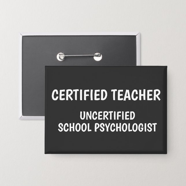 Funny School Teacher Life Button (Front/Back)