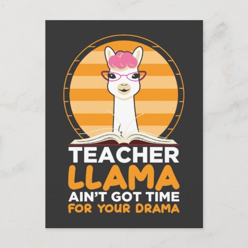 Funny School Teacher Llama no Time For Your Drama Postcard