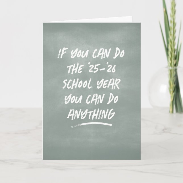 Funny school year teacher thank you chalkboard card (Front)