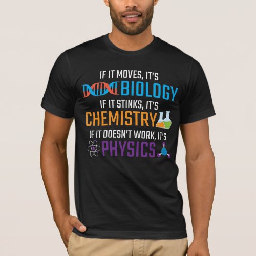 Funny Science Biology Chemistry Physics Teacher T_Shirt