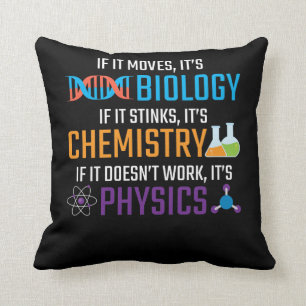Funny Science Biology Chemistry Physics Teacher Throw Pillow