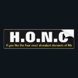 funny science bumper sticker<br><div class="desc">As a high school biology teacher,  this is one of my favorite "cheesy" sayings to use during our biochemistry lessons.</div>