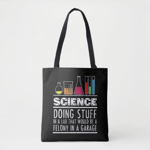 Funny Science Chemistry T Shirt for Nerds Tote Bag