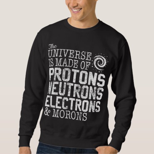 Funny Science Chemistry Teacher Gift Sweatshirt