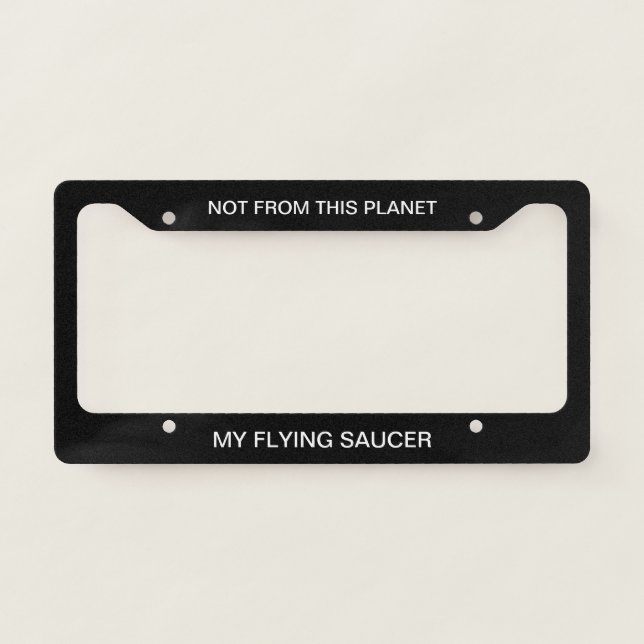 Funny Science Fiction Design License Plate Frame (Front)