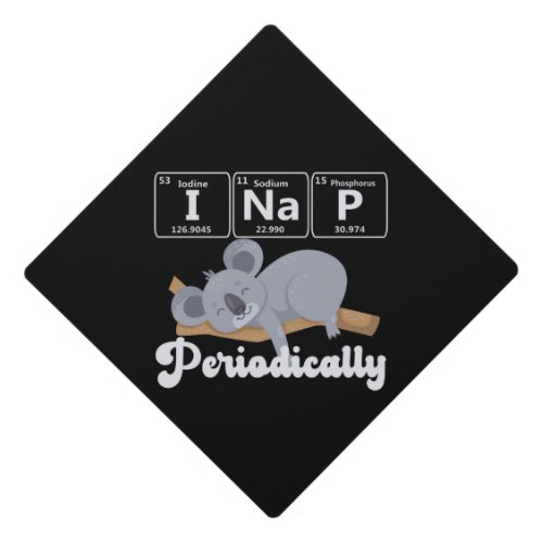 Funny Science koala bear I Nap Periodically Koala Graduation Cap Topper