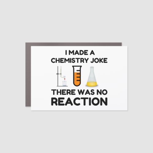 Funny Science lover chemistry joke Car Magnet