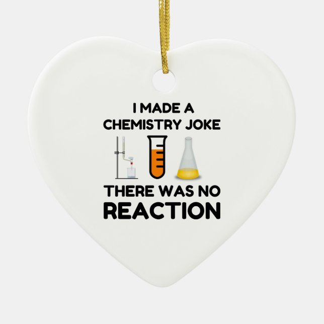 Funny Science lover chemistry joke Ceramic Ornament (Front)