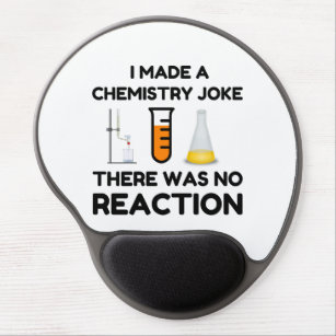 Funny Science lover chemistry joke Gel Mouse Pad