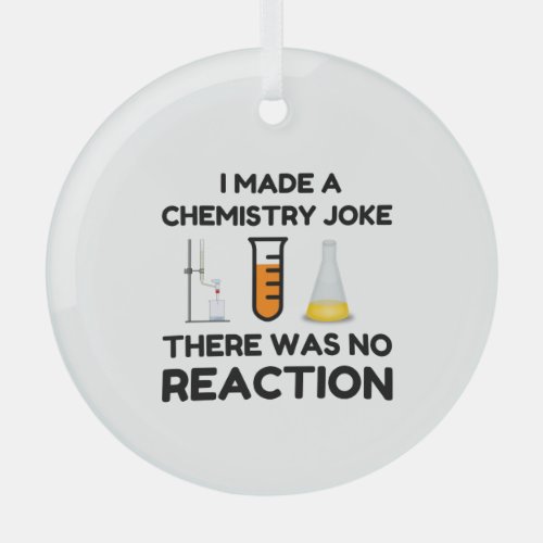 Funny Science lover chemistry joke Glass Ornament
