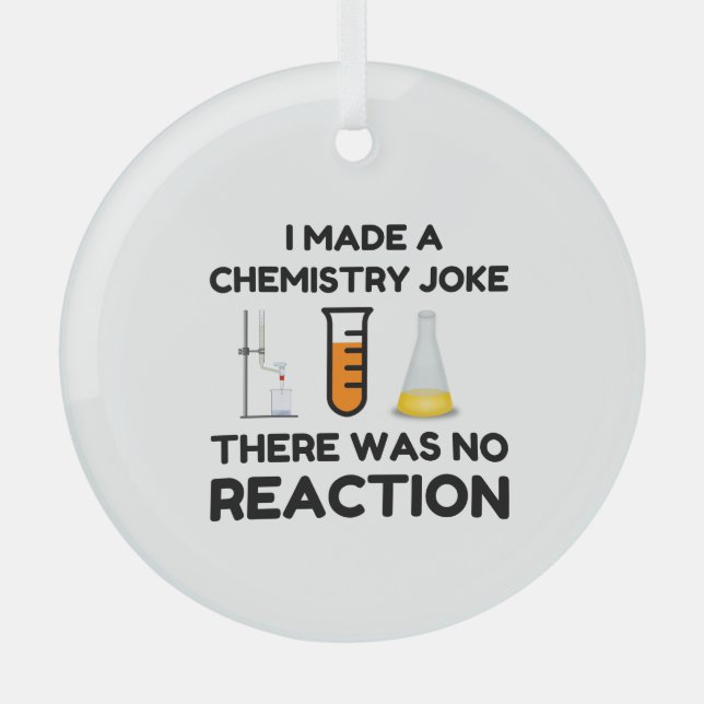 Funny Science lover chemistry joke Glass Ornament (Front)