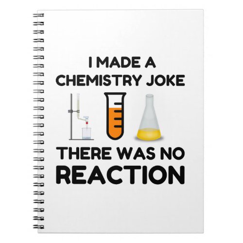Funny Science lover chemistry joke Notebook