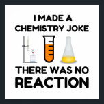 Funny Science lover chemistry joke Poster<br><div class="desc">Funny Science Chemistry Joke</div>