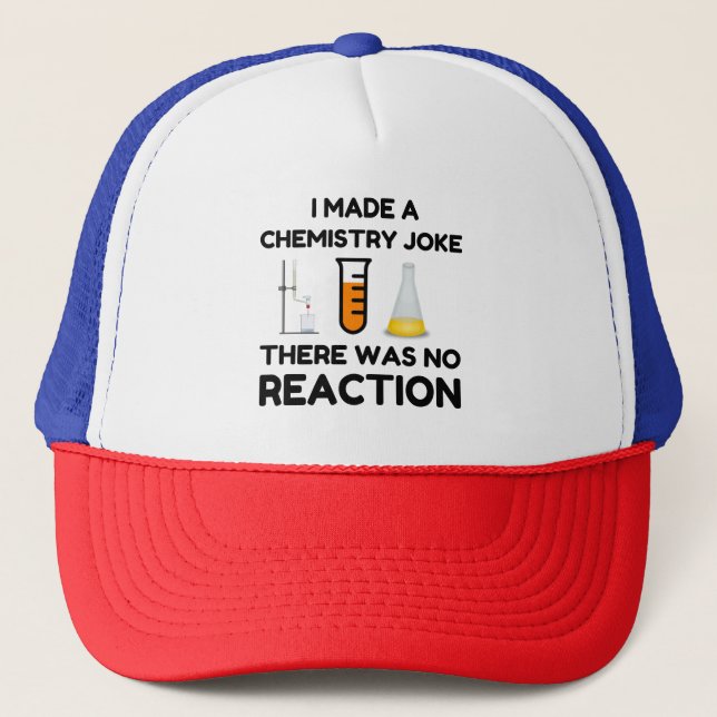 Funny Science lover chemistry joke Trucker Hat (Front)