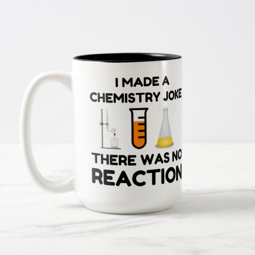 Funny Science lover chemistry joke Two_Tone Coffee Mug