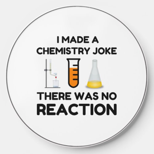 Funny Science lover chemistry joke Wireless Charger