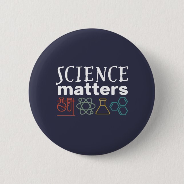 Funny Science Matters Geek and Nerd Scientist Button (Front)