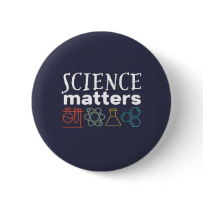 Funny Science Matters Geek and Nerd Scientist Button