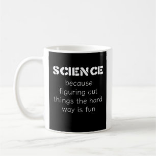 Funny Science Mug – "The Gift" for Science Lovers