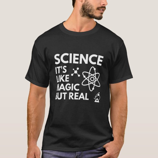 Funny Science, science teacher gift for geek, sc T-Shirt (Front)