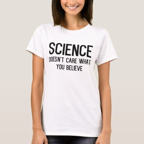 Funny Science Slogan T_shirt