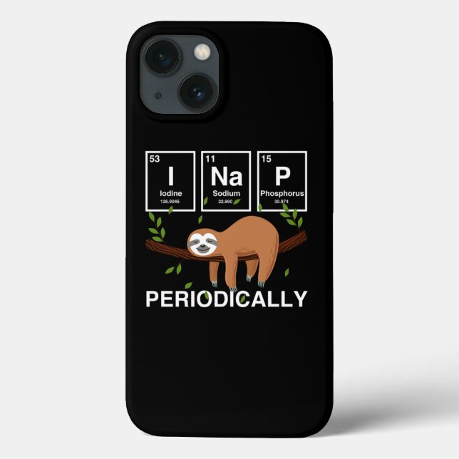 Funny Science Sloth I Nap Periodically Sloths Love Case-Mate iPhone Case (Back)