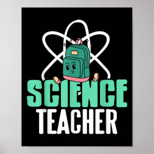 Funny Science Teacher Backpack School Humor  Poster