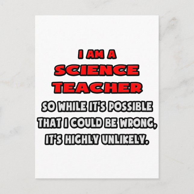 Funny Science Teacher .. Highly Unlikely Postcard (Front)
