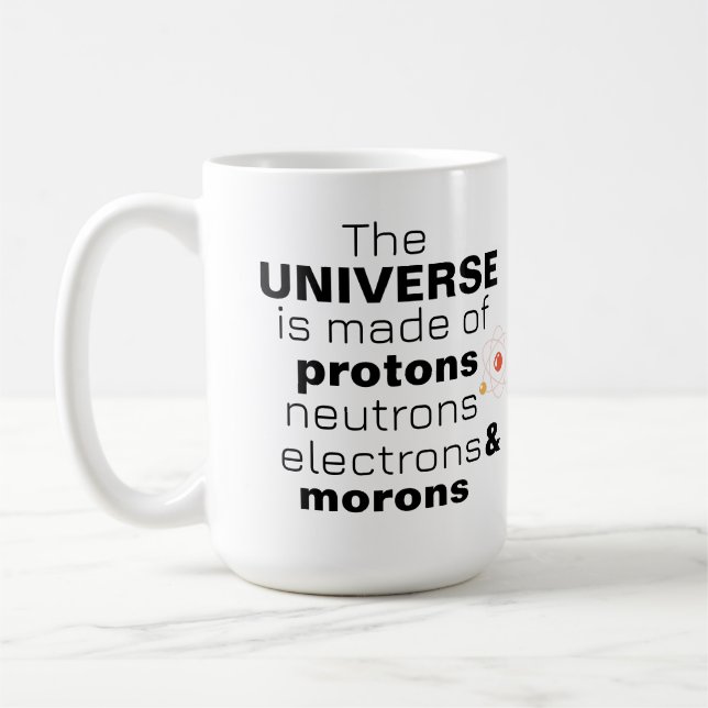 Funny Science Universe Protons Neutrons Electrons  Coffee Mug (Left)