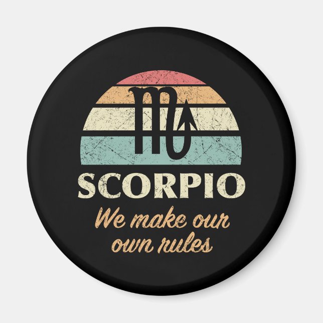 Funny Scorpio Zodiac Rules Magnet (Front)