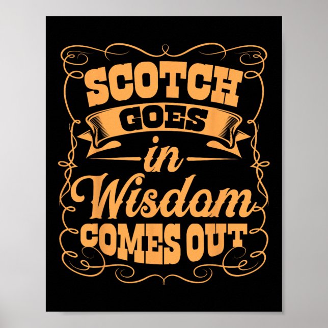 Funny Scotch Whiskey Lover Gift Bourbon Whisky Dri Poster (Front)