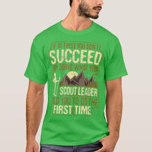 Funny Scout Leader  Cub Camping Boy Hiking Scoutin T_Shirt