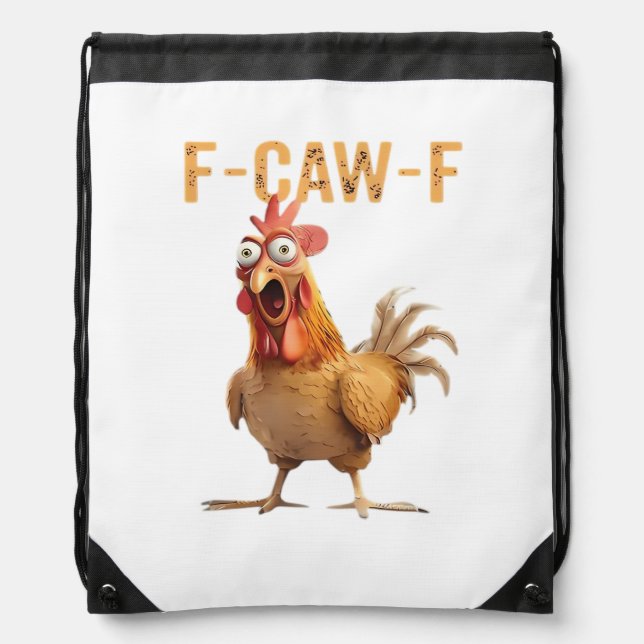Funny Screaming Chicken F Caw F Humor Drawstring Bag (Front)