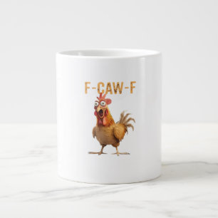 Funny Screaming Chicken F Caw F Humor Giant Coffee Mug