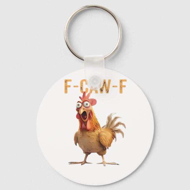 Funny Screaming Chicken F Caw F Humor Keychain (Front)