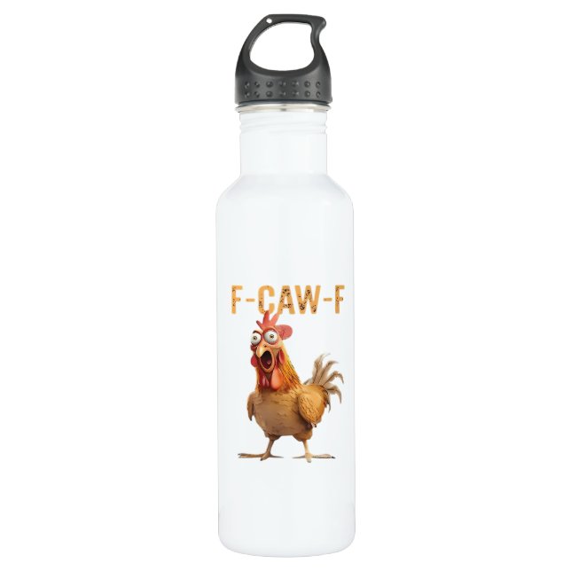 Funny Screaming Chicken F Caw F Humor Stainless Steel Water Bottle (Front)