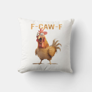 Funny Screaming Chicken F Caw F Humor Throw Pillow