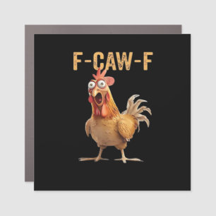 Funny Screaming Chicken F-Caw-F Joke Design Classi Car Magnet