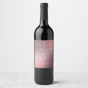 Funny Script Pink Ombré Bride Tribe Bridesmaid Wine Label