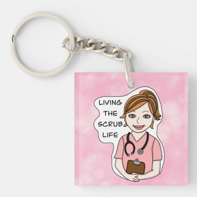 Funny Scrubs Pun | Nurses Life   Keychain (Front)