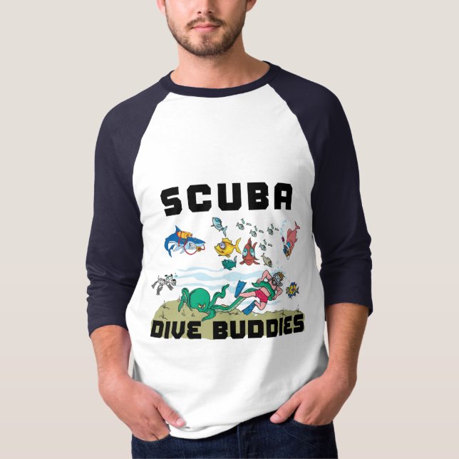 Funny SCUBA Dive Buddy T-Shirt (Front)