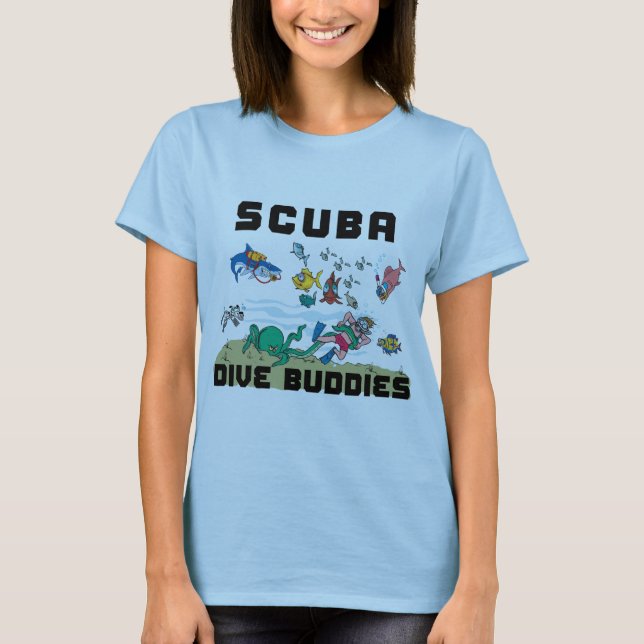 Funny SCUBA Dive Buddy Women T-Shirt (Front)
