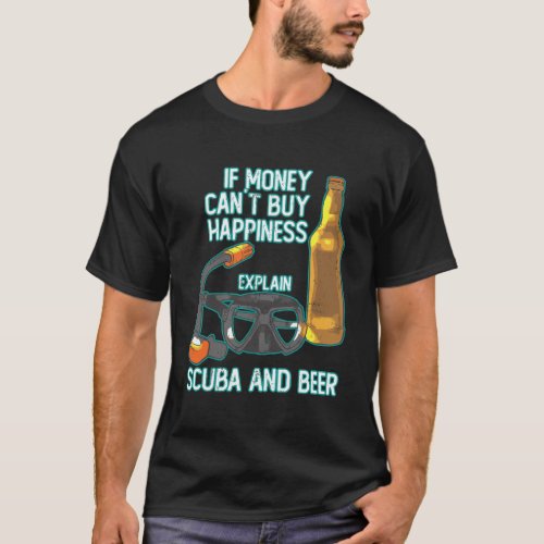 Funny Scuba Diving Beer Humorous Gift For Divers T_Shirt