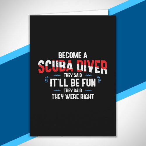 Funny Scuba Diving Quote _ Scuba Diver Card