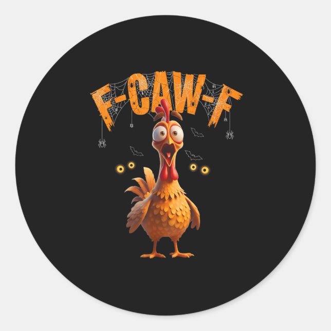 Funny Sder Web Chicken F-caw-f  Classic Round Sticker (Front)